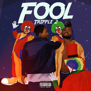 Fool (Explicit)