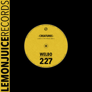 Creatures (Back 2 The House)