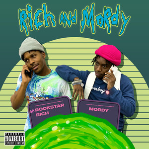 Rich and Mordy (Explicit)