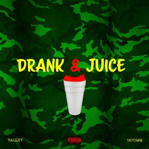 Drank&Juice (Explicit)