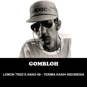 GOMBLOH LEMON TREE'S ANNO 69 - TERIMA KASIH INDONESIA