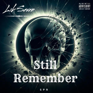 Still Remember (Explicit)