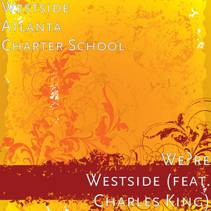 We're Westside (feat. Charles King)