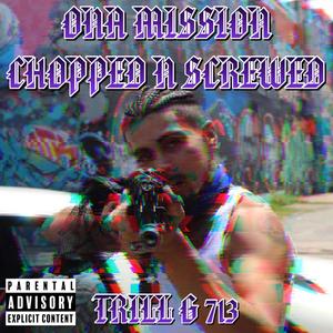 Ona Mission Chopped N Screwed (Explicit)