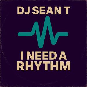 I NEED A RHYTHM