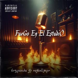 Fuego en el Estudio (feat. RafaelitoPR) [Explicit]