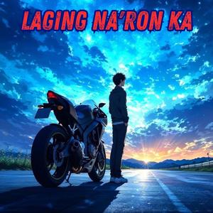 Laging Naroon ka (Lofi)