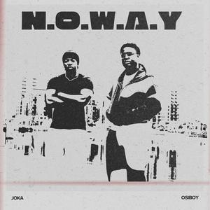 No Way (feat. Osiboy) (Explicit)