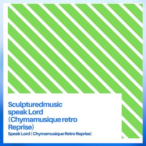 Speak Lord (Chymamusique Retro Reprise)