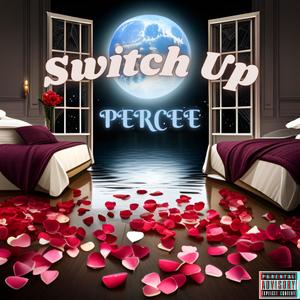 Switch Up (Explicit)
