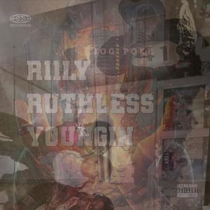 R11y Ruthless Yungin (Explicit)