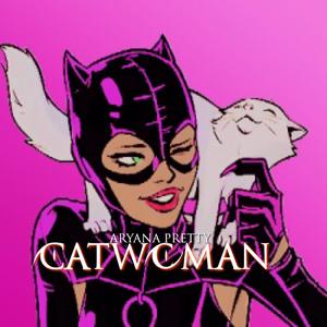 CATWOMAN (Explicit)