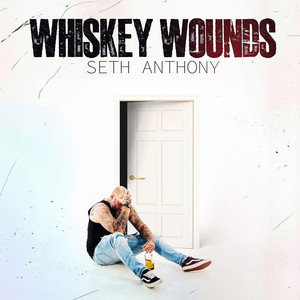 Whiskey Wounds (Explicit)