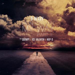 Mon Chemin My Way, Pt. 2(feat. Quimpy, Ice Valentin & Nap-D) (Explicit)