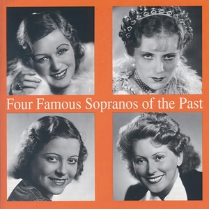 Four Famous Sopranos of the Past - O schönes Mädchen