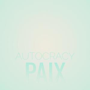 Autocracy Paix