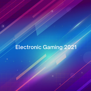 Electronic Gaming 2021 (Explicit)