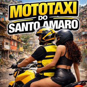 MOTOTAXI DO SANTO AMARO (Explicit)