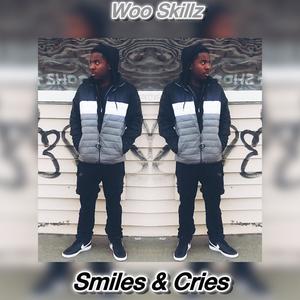 Woo Skillz (Smiles & Cries) (Explicit)