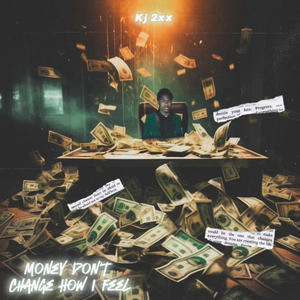 Money Dont Change How I Feel (Explicit)