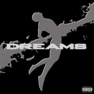 DREAMS (Explicit)