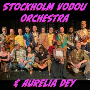 Stockholm Vodou Orchestra & Aurelia Dey (Live)