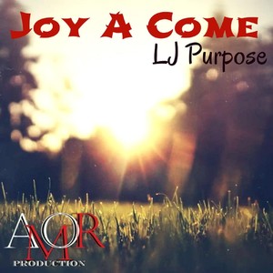 Joy a Come