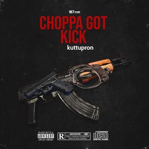 choppa got kick (Explicit)