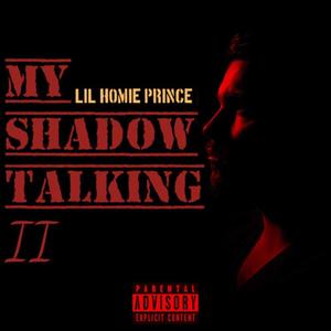 My Shadow Talking II (Explicit)