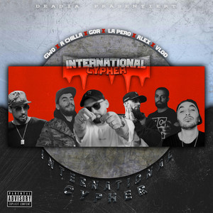 International Cypher (Explicit)