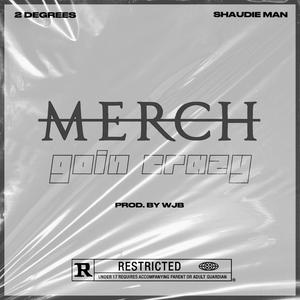 MERCH (feat. Shaudie Man) (Explicit)
