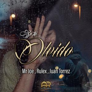 Se Te Olvidó (feat. Mr.Joe, Rulex & Juan Torrez)