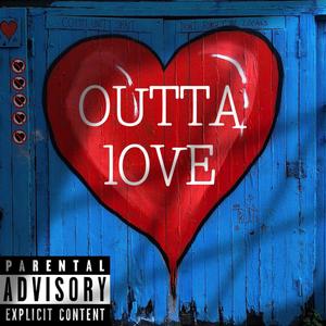 Outta Love (feat. Ty da goat) [Explicit]