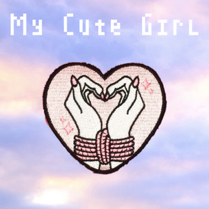 My Cute Girl (Explicit)