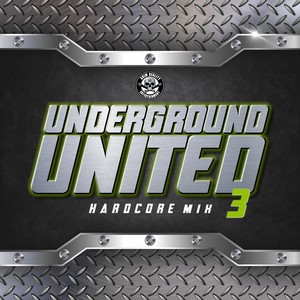 Underground United 3 (Hardcore Mix) [feat. Insane Poetry, Scum, Smallz One, Kidcrusher, Young Wicked & Slyzwicked] [Explicit]