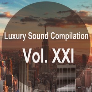 Luxury Sound Compilation Vol. Xxi