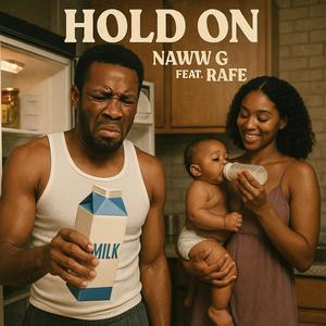 Hold On (feat. Rafe Emin) (Explicit)