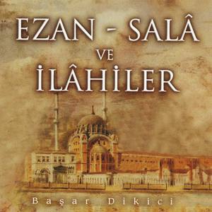 Ezan Sala ve İlahiler