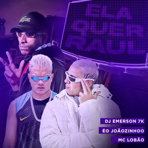 Ela quer Raul (Explicit)