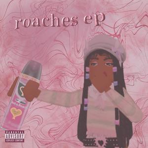 roaches ep (Explicit)