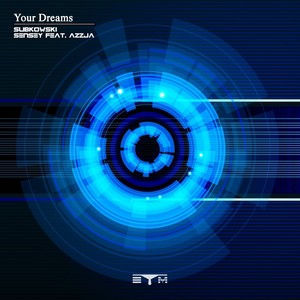 Your Dreams (Original Mix)