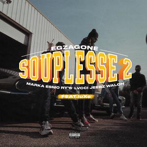 Souplesse 2 (feat. Marka, Esmo, Ry's, luxe timeless, Lvcci, Jeebz & Walon) (Explicit)
