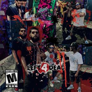 Left 4 Dead (feat. Young Jigga) [Explicit]