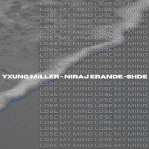LOSE MY MIND (feat. Niraj Erande) (Midnight Version)