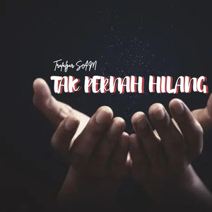 Tak Pernah Hilang