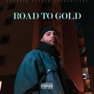 Road to Gold (Explicit)