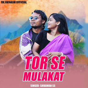 Tor Se Mulakat