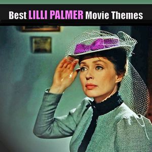 Best LILLI PALMER Movie Themes (Original Movie Soundtrack)