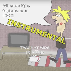 All Som Itj E Trøndera E Dom (Inst.)