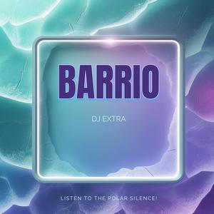 BARRIO (Explicit)